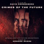 Crimes of the future [original motion picture soundtrack] cover image cdn