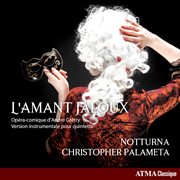 Grétry: l'amant jaloux (arr. for mixed chamber ensemble) cover image cdn