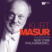 Kurt masur conducts the new york philharmonic cover image cdn
