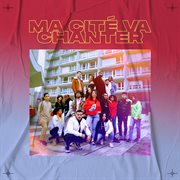 Ma cité va chanter cover image cdn