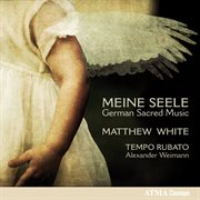 Meine Seele : German sacred music cover image cdn