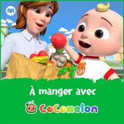 À manger avec cocomelon cover image cdn