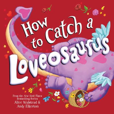 How to catch a Loveosaurus  cover image cdn