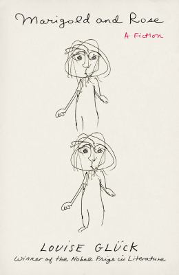 Marigold and Rose : a fiction  cover image cdn