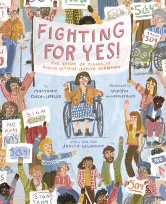 Fighting for yes! : the story of disability rights activist Judith Heumann cover image
