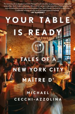 Your table is ready : tales of a New York City maître d'  cover image cdn