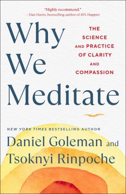Why we meditate : the science and practice of clarity and compassion  cover image cdn