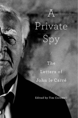 A private spy : the letters of John le Carré  cover image cdn