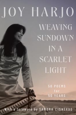 Weaving sundown in a scarlet light : fifty poems for fifty years  cover image cdn