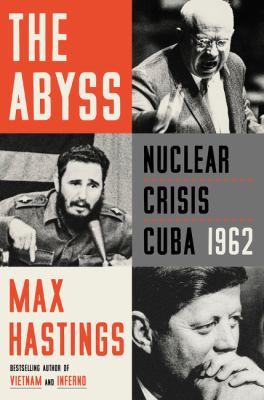 The abyss : nuclear crisis Cuba 1962  cover image cdn
