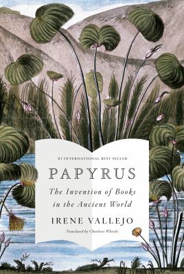 Papyrus : the invention of books in the ancient world  cover image cdn