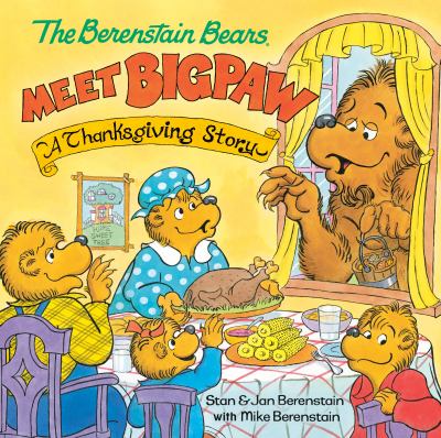 The Berenstain Bears meet Bigpaw : a Thanksgiving story  cover image cdn