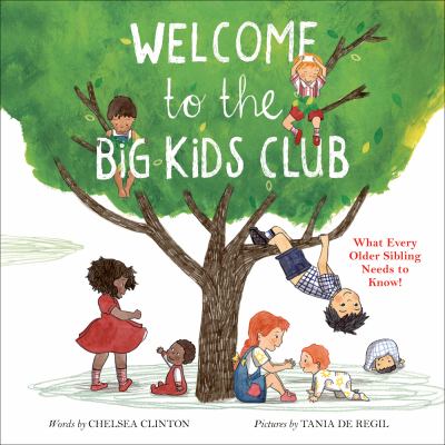 Welcome to the big kids club : what every older sibling needs to know!  cover image cdn