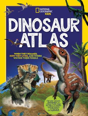 Dinosaur atlas : when they roamed, how they lived, and where we find their fossils cover image cdn