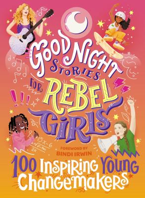 Good night stories for rebel girls : 100 inspiring young changemakers  cover image cdn
