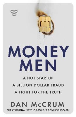 Money men : a hot startup, a billion dollar fraud, a fight for the truth  cover image cdn