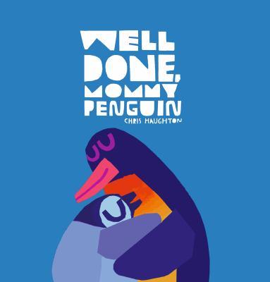 Well done, mommy penguin  cover image cdn