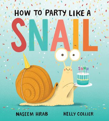 How to party like a snail  cover image cdn