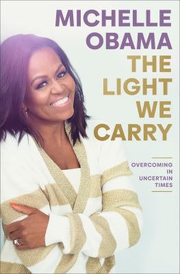 The light we carry : overcoming in uncertain times  cover image cdn