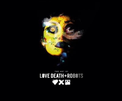 The art of Love, Death + Robots cover image