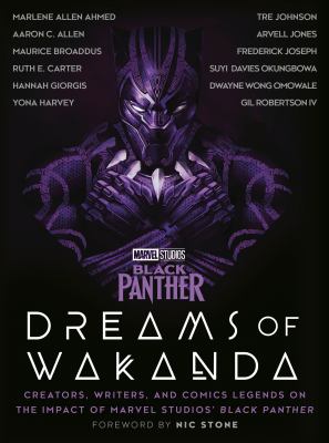 Dreams of Wakanda : creators, writers, and comics legends on the impact of Marvel Studios' Black Panther  cover image cdn