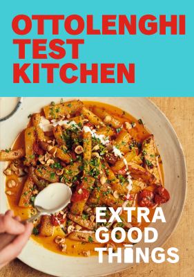 Ottolenghi test kitchen : extra good things  cover image cdn
