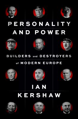Personality and power : builders and destroyers of modern Europe  cover image cdn