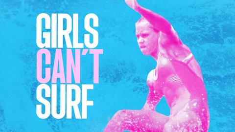 Girls Can't Surf cover image cdn