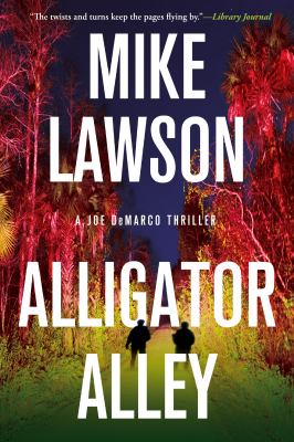 Alligator alley : a Joe DeMarco thriller  cover image cdn
