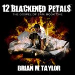 12 blackened petals, book one cover image cdn