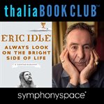 Always look on the bright side of life thalia book club: eric idle cover image cdn