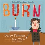 Burn : Michael Faraday's candle cover image cdn
