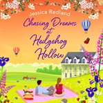 Chasing dreams at Hedgehog Hollow cover image cdn
