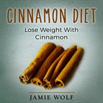 Cinnamon diet: lose weight with cinnamon cover image cdn