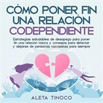 Cómo poner fin a una relación codependiente cover image cdn