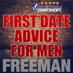 First date tips for men: seduction university first date advice cover image cdn