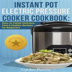 Instant pot electric pressure cooker cookbook cover image cdn
