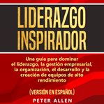 Liderazgo inspirador [inspiring leadership] cover image cdn