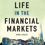 Life in the financial markets cover image cdn