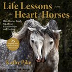 Life lessons from the heart of horses cover image cdn