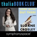 Look alive out there thalia book club: sloane crosley cover image cdn
