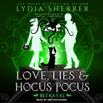 Love, lies, and hocus pocus betrayal cover image cdn