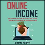 Online income: ideas for making passive income online in 2020 & beyond - amazon fba, affiliate ma... cover image cdn