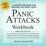 Panic attacks workbook: a guided program for beating the panic trick cover image cdn
