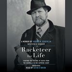 Racketeer for life: fighting the culture of death from the sidewalk to the supreme court cover image cdn