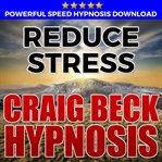 Reduce stress: hypnosis downloads cover image cdn