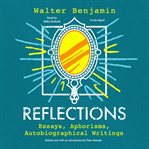 Reflections : essays, aphorisms, autobiographical writings cover image cdn