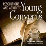 Resolutions and advice to young converts cover image cdn