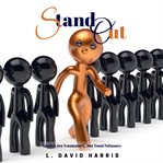 Stand out : leaders are trendsetters, not trend followers cover image cdn