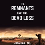 The remnants: dead loss cover image cdn